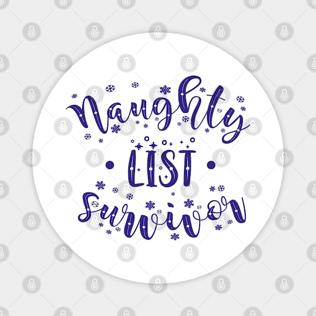 Naughty list survivor Magnet by TIHONA